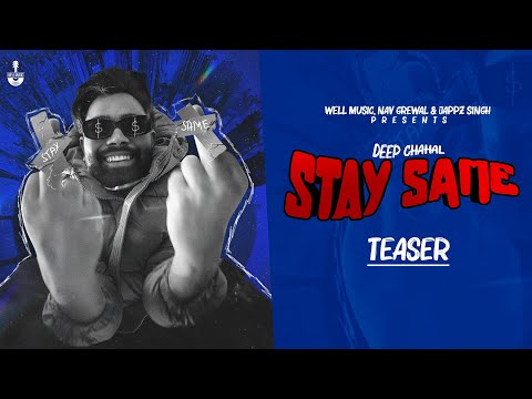 STAY SAME (Teaser) DEEP CHAHAL | New Punjabi Songs 2022 -23