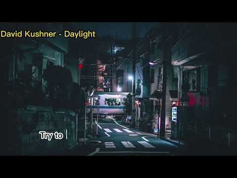 David Kushner - Daylight (Lyric Video | Lirik Video)