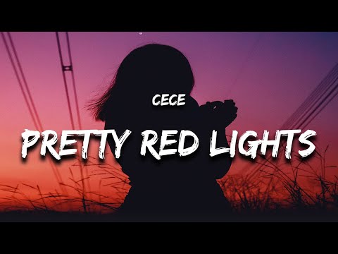 CeCe - Pretty Red Lights (Lyrics)