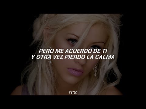 Christina Aguilera - Pero Me Acuerdo De Tí (Letra)"Pero me acuerdo de tí y otra vez pierdo la calma"