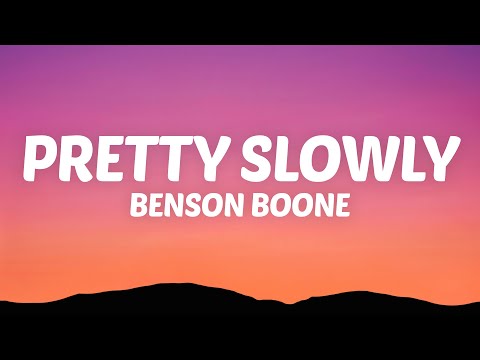 Benson Boone - Pretty Slowly (Lyrics)