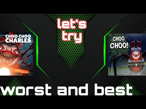 Choo choo charles // Worst and best Games // let's try