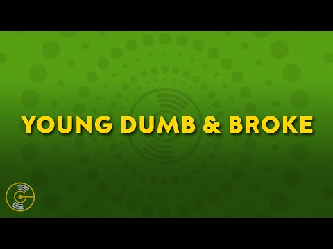 Khalid - Young Dumb & Broke (Lyrics)