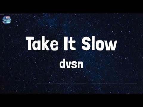 dvsn - Take It Slow (Lyrics)