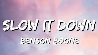 Benson Boone - Slow It Down (Lyrics)