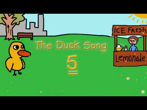 Announcing The Duck Song 5! The End of the story!