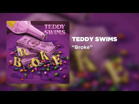 Teddy Swims - Broke [Official Audio]