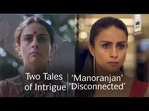 Powerful Dramas Starring Gul Panag | Manoranjan & Disconnected | Royal Stag Barrel Select Shorts