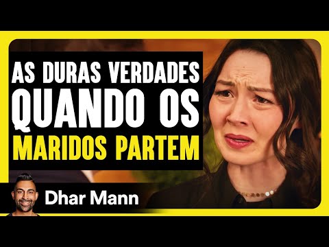 As Duras Verdades Quando Os Maridos Partem | Dhar Mann Studios