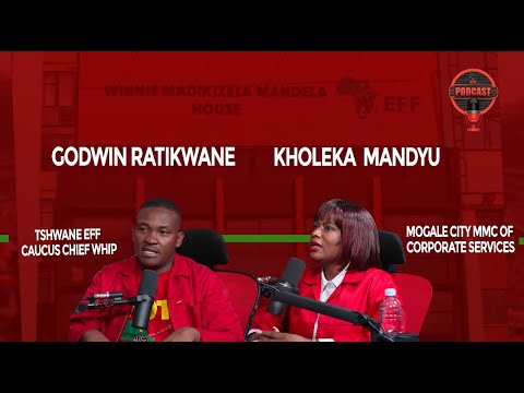 EFF Podcast Episode 50| Tshwane Co-Governance| EFF MMCs on the Ground| Beautiful Land