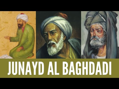 The Sufi Merchant who Escaped Execution: Junayd Al Baghdadi الجنيد البغدادي