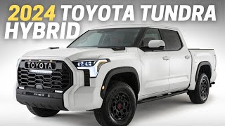 9 Things You Need To Know Before Buying The  2024 Toyota Tundra Hybrid