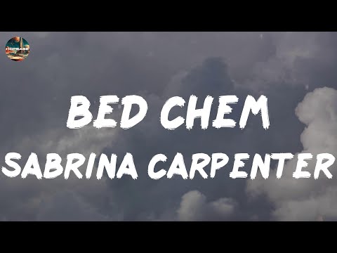 Sabrina Carpenter - Bed Chem (lyrics)