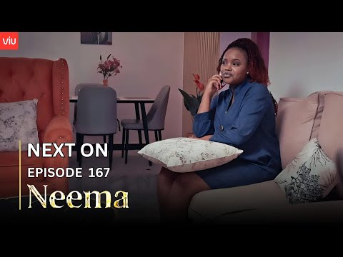 NEEMA NEXT ON : EPISODE 167