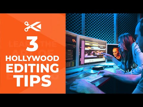 3 Tips From Pro Hollywood Editors