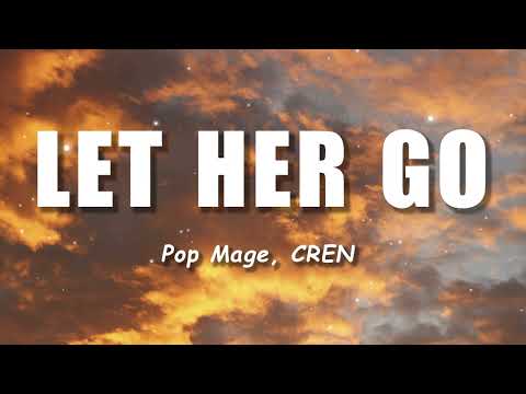 Let Her Go | Passenger | Pop Mage, CREN | Lyric Video | Lyrics