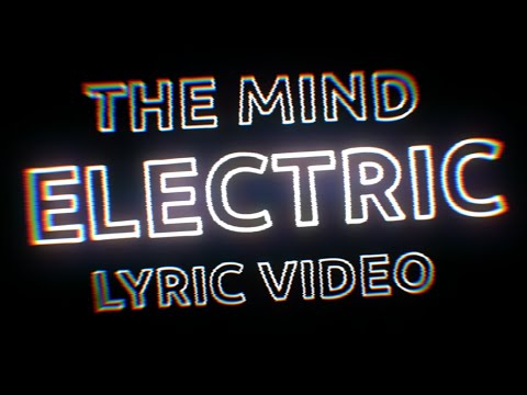 [EPILEPSY WARNING] Miracle Musical - The Mind Electric LYRIC VIDEO