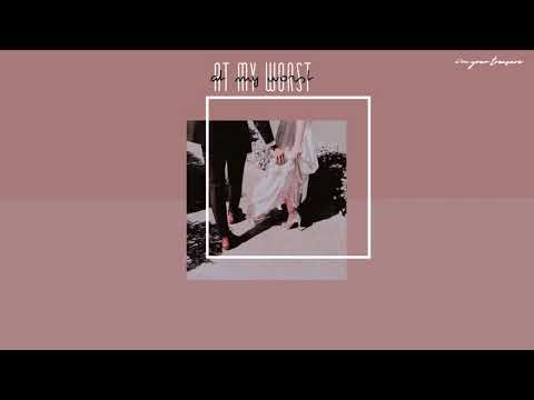 [Vietsub/Lyrics] At My Worst - Pink Sweat$