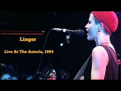 The Cranberries - Linger (Live At The Astoria, London, 1994) HD Best Quality