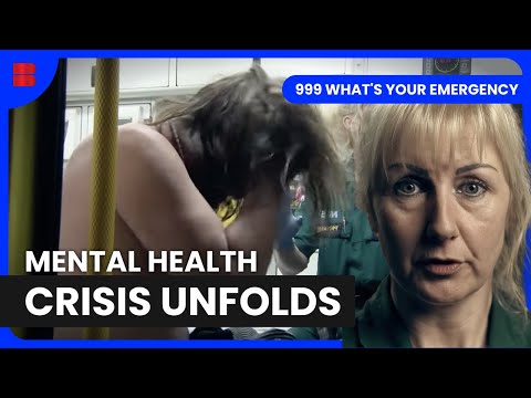 Mental Health Crisis Calls That Changed Lives - 999 What's Your Emergency - Medical Documentary