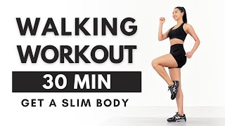 Get a Slim Body🔥 30 Min Walking Workout - No Jumping, No Squats, No Lunges