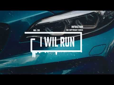 Rock Sport Racing by Infraction [No Copyright Music] / I Will Run