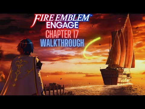 Fire Emblem Engage Chapter 17 Walkthrough No Commentary