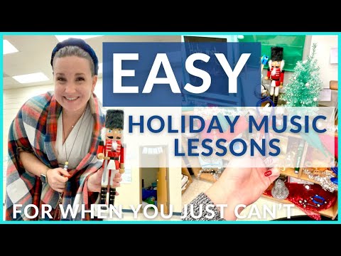 EASY Holiday Elementary Music Lessons for Weeks When You’re Too Busy to Plan