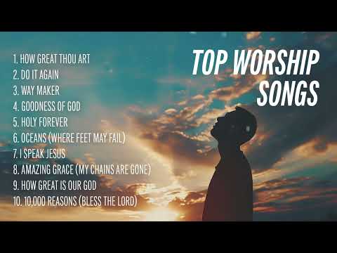 Praise Worship Music - Top Christian Worship Songs | Gospel Music Playlist