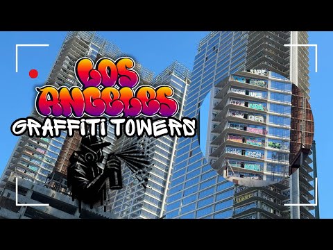 LA’s Infamous Graffiti Towers | Oceanwide Plaza | 2025