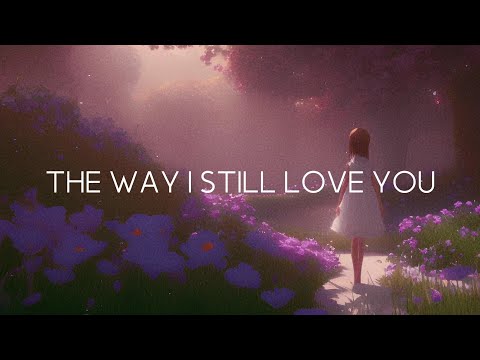 Hattie - The Way I Still Love You (Lyrics)