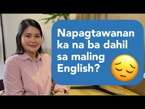 Napagtawanan ka na ba dahil sa maling English?| 4 Dapat Tips