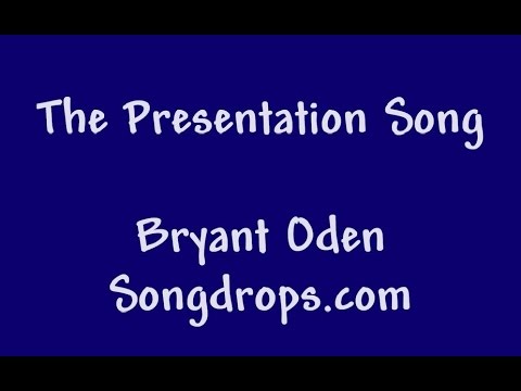 Funny Song: My Presentation