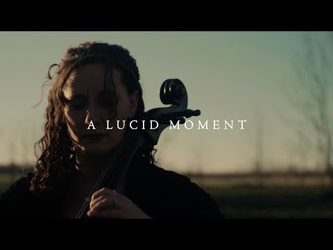 Deep Cello Music - "A Lucid Moment"