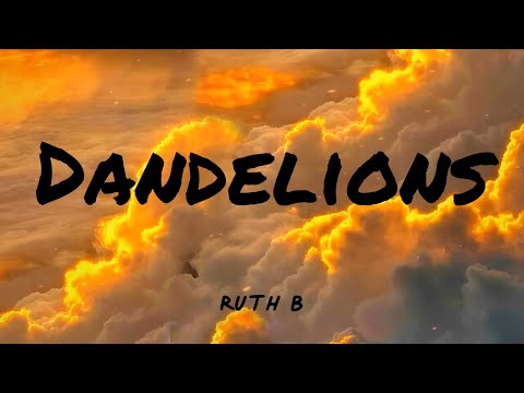 Dandelions - Ruth B. | Arctic Monkeys, d4vd (Mix)🌻