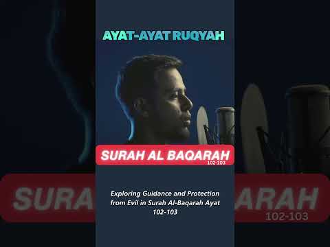 Surah Al Baqarah Ayat 102 103 : Guidance and Protection from Evil