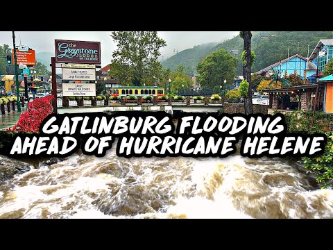 GATLINBURG, TN BRACES FOR MORE FLOODING AS HURRICANE HELENE SETS SIGHTS ON THE AREA