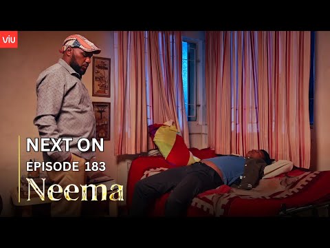 NEEMA NEXT ON : EPISODE 183