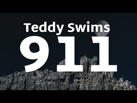 Teddy Swims - 911 (Lyrics)