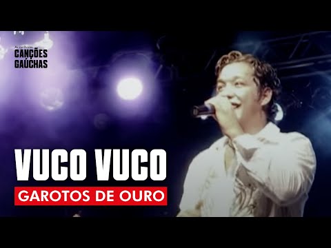 VUCO VUCO - GAROTOS DE OURO (AO VIVO - DVD FÁBRICA DO VANERÃO)