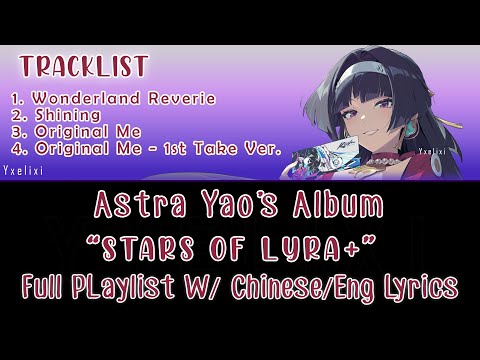 Astra Yao "Star of Lyra+" Album W/ Lyrics Playlist - HOYO-MiX | Compilation Full [Sing Along] ZZZ