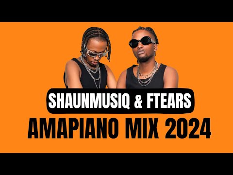 Amapiano Mix 2024 | ShaunMusiQ Ftears | 17 November