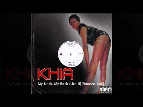 KHIA - My Neck, My Back (Lick It) [Bounce Mix] Explicit