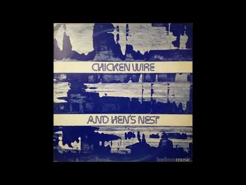 Chicken Wire and Hen's Nest (1974) Full Album 33 RPM