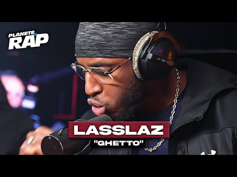 Lasslaz - Ghetto #PlanèteRap