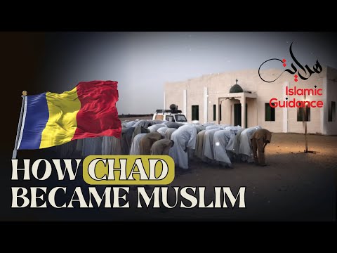 How Chad Became Muslim