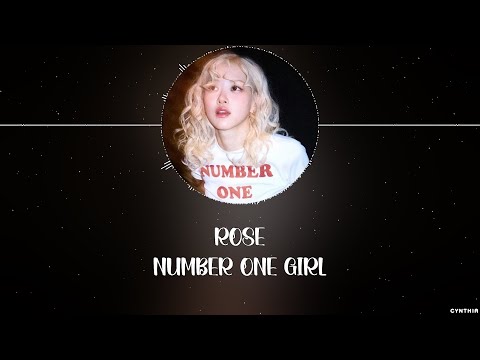 ROSÉ – NUMBER ONE GIRL [LYRICS]