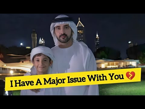 I Have A Major Issue With You | Sheikh Hamdan | Fazza | faz3 | Crown Prince of Dubai | Fazza Poems