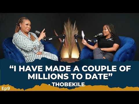 Thobekile On being a Self made millionaire