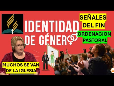 La Nueva Teología Adventista y La Ordenación al Ministerio Sin Distinción de Genero, Pr Marco Pozo